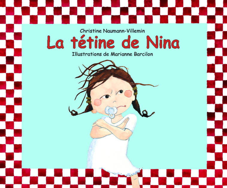 Tétine de Nina (La) - Christine Naumann-Villemin - KALEIDOSCOPE