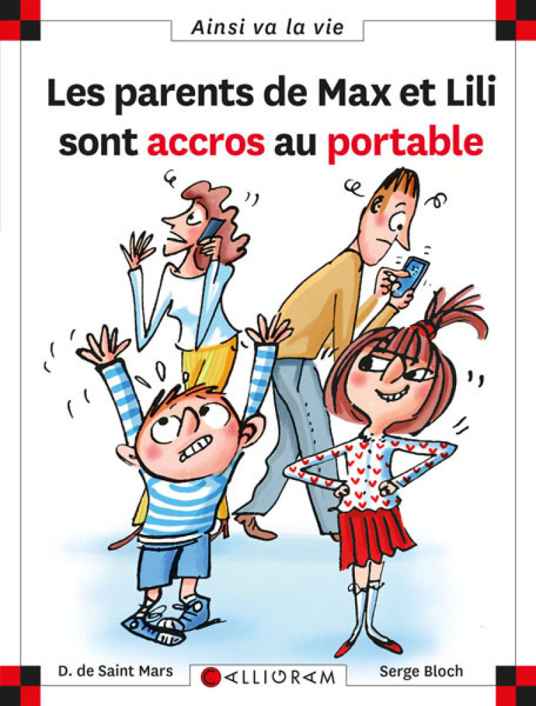 N°121 Les parents de Max et Lili sont accros au portable -  DE ST MARS/BLOCH - CALLIGRAM