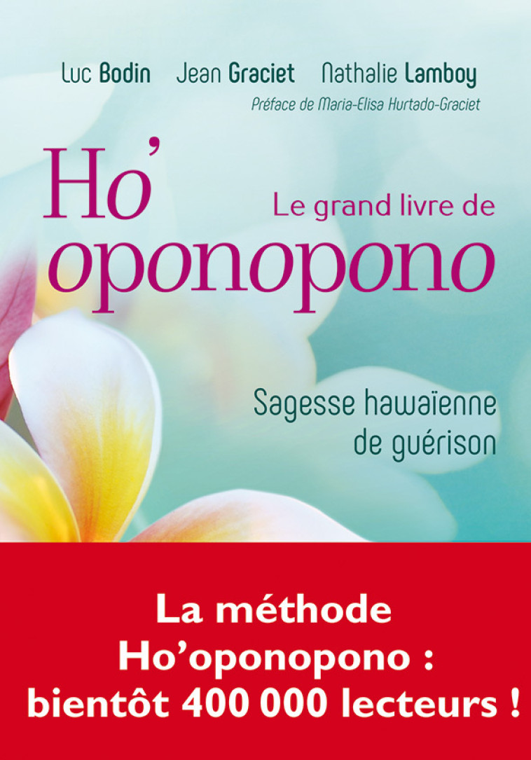 Le grand livre d'ho'oponopono - Luc Bodin - JOUVENCE