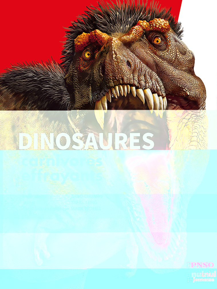 -ANNULE- Dinosaures - Carnivores effrayants - Yang Yang - NUINUI JEUNESSE