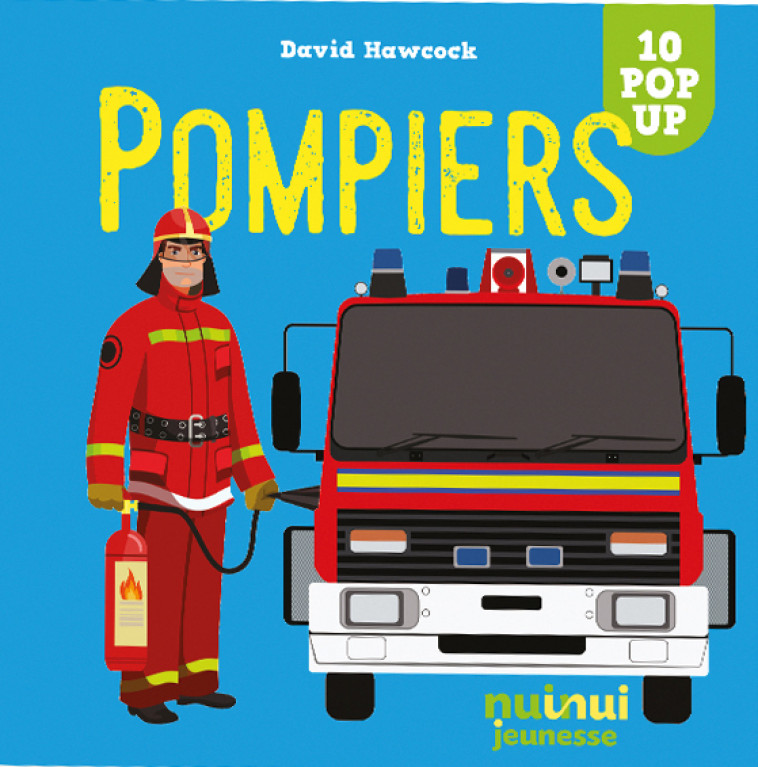 Pompiers - David Hawcock - NUINUI JEUNESSE