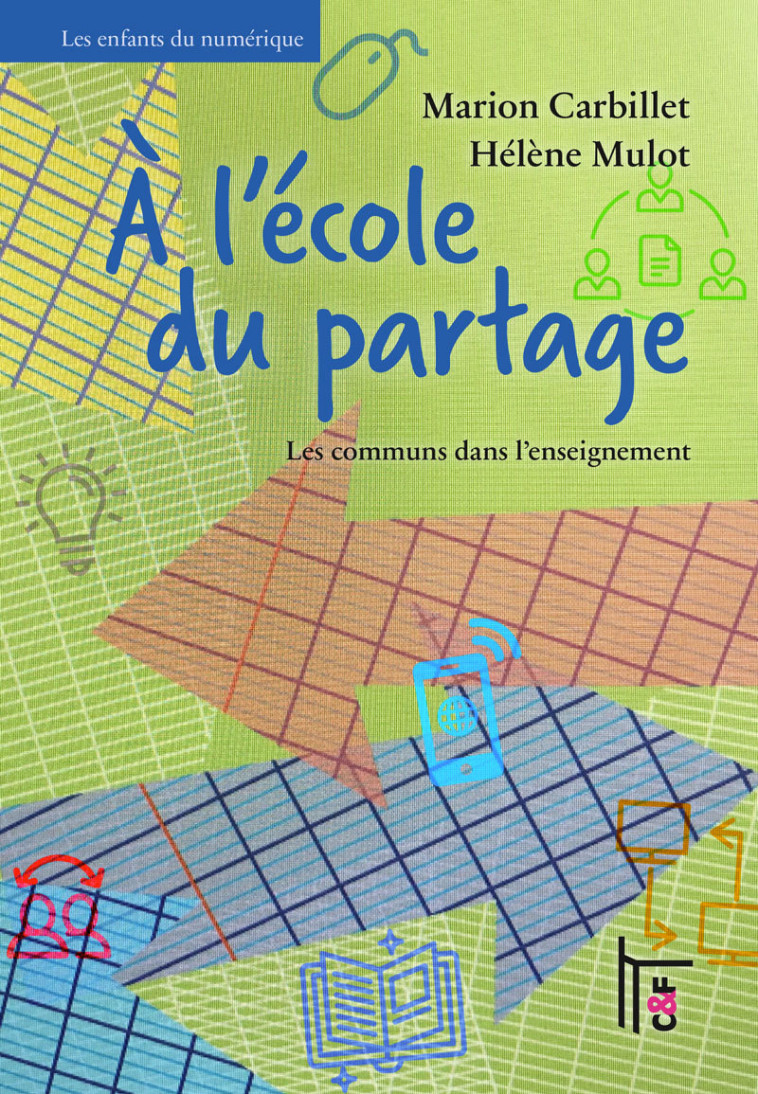 A l'école du partage : Les communs dans l'enseignement - Carbillet et Mulot - CF