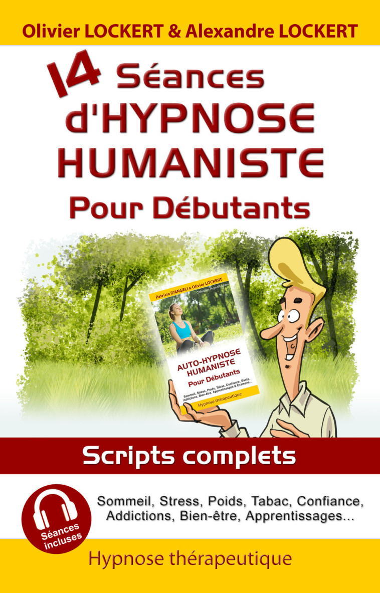 14 séances d'hypnose humaniste pour débutants - Olivier Lockert - IFHE