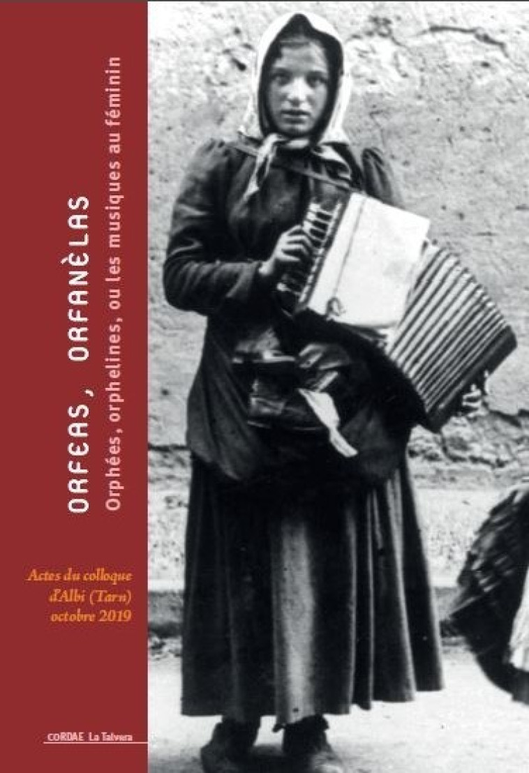 Orfèas, orfanèlas : Orphées, orphelines, ou les musiques au féminin -   - CORDAE TALVERA