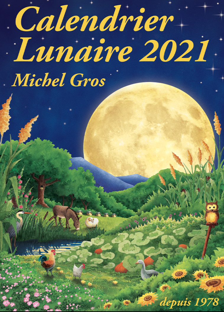 Calendrier Lunaire 2021 - MICHEL GROS - CALENDRIER LUNA