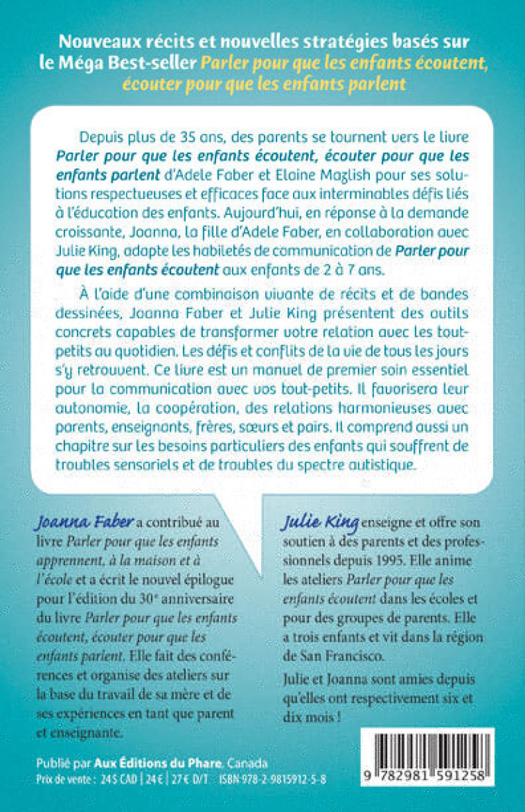 Parler pour que les tout-petits écoutent  Un guide de secours pour le quotidien (enfants de 2-7 ans) - J. Faber et J. King - PHARE CANADA