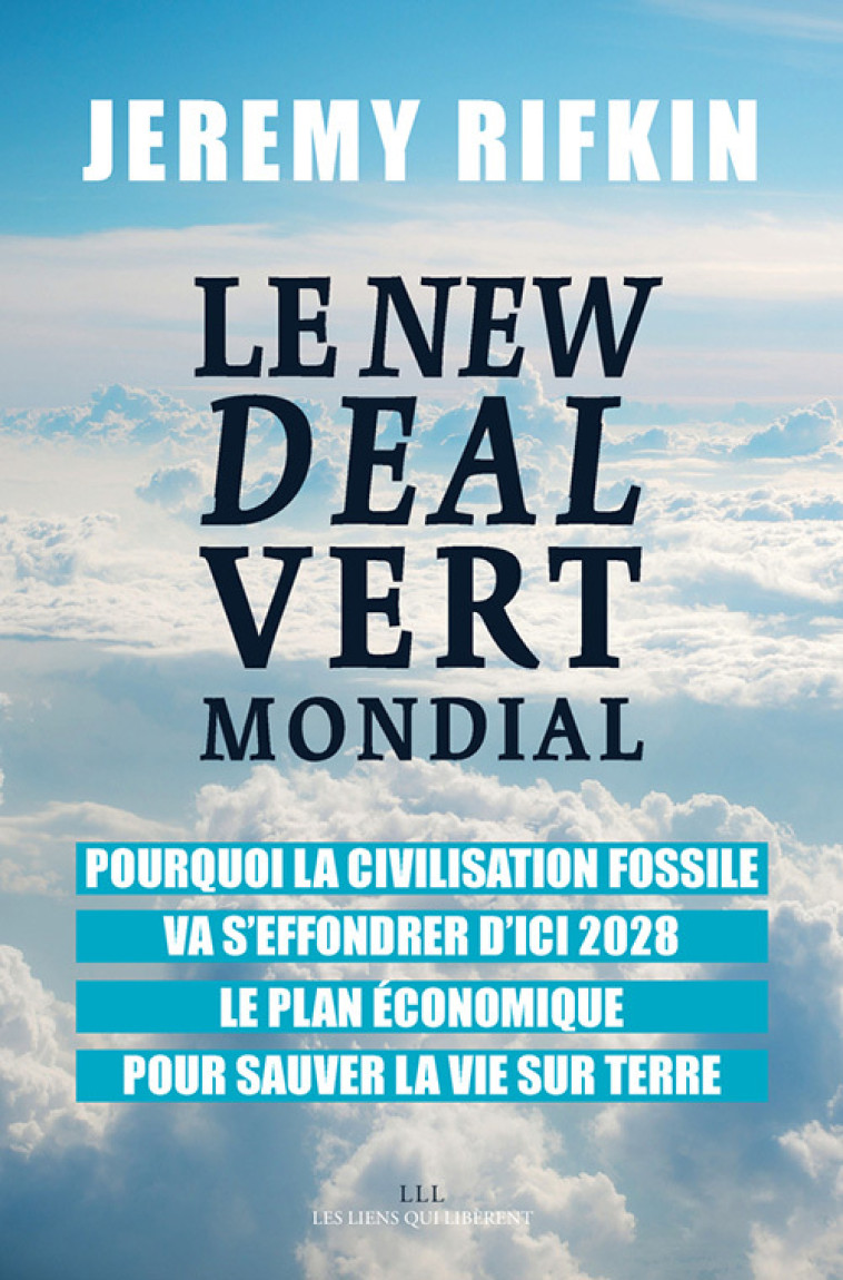 Le New Deal Vert Mondial - Jeremy Rifkin - LIENS LIBERENT