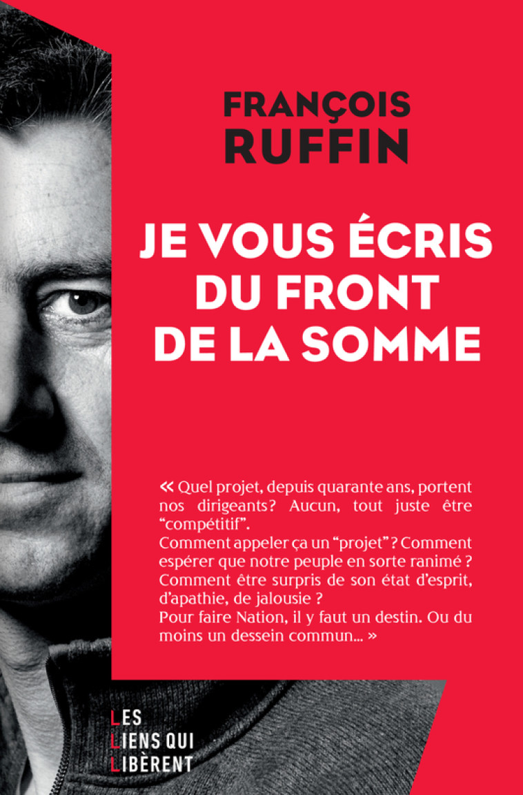 Je vous écris du front de la Somme - François Ruffin - LIENS LIBERENT