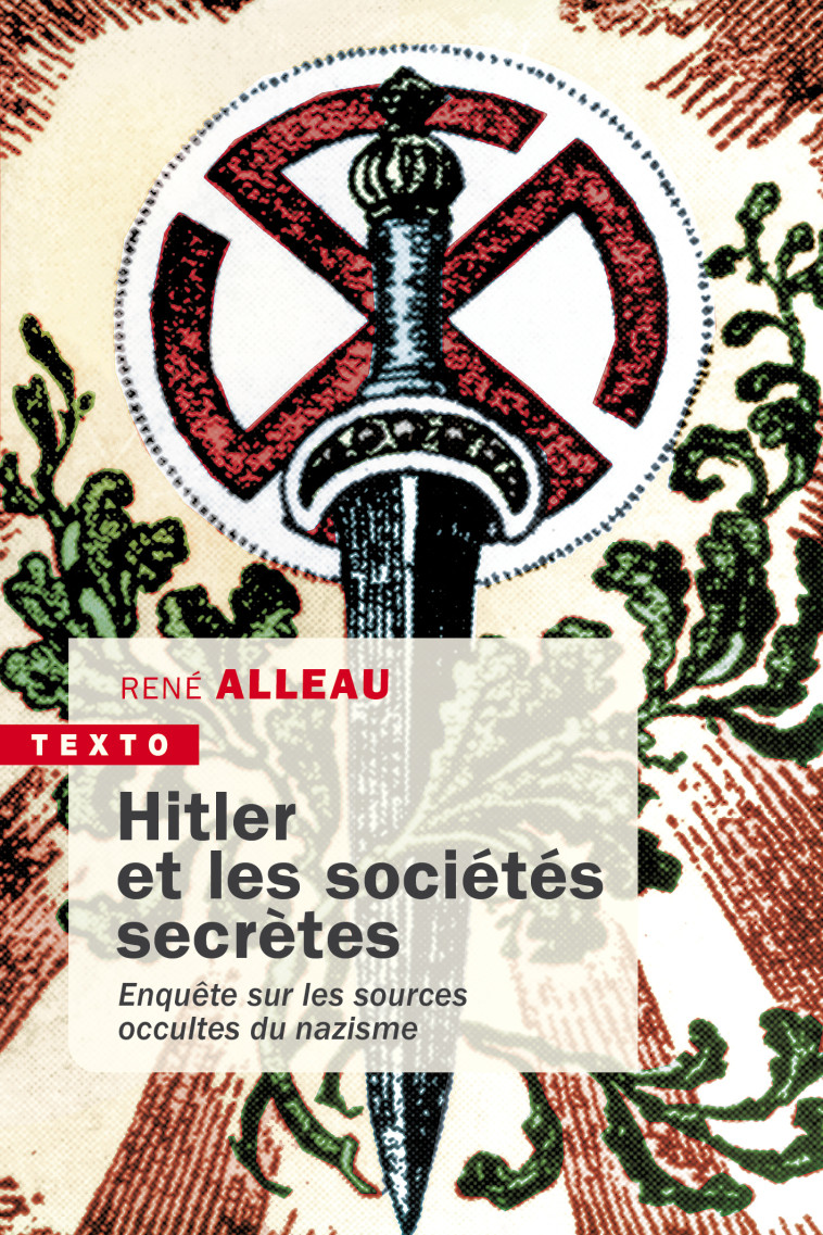 Hitler et les sociétés secrètes - René ALLEAU - TALLANDIER