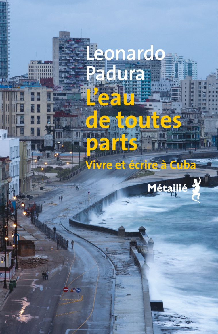 L'eau de toutes parts - Leonardo Padura - METAILIE