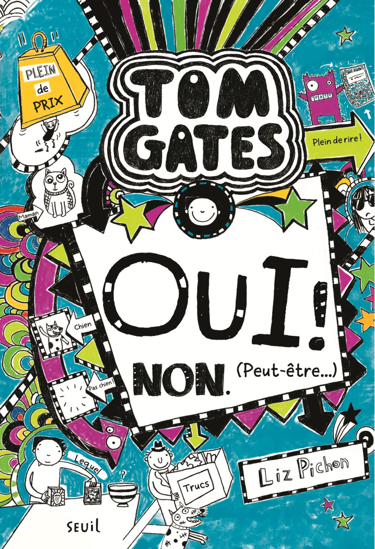 Tom Gates - Tome 8 - Oui ! Non. (Peut-être ) - Liz Pichon - SEUIL JEUNESSE