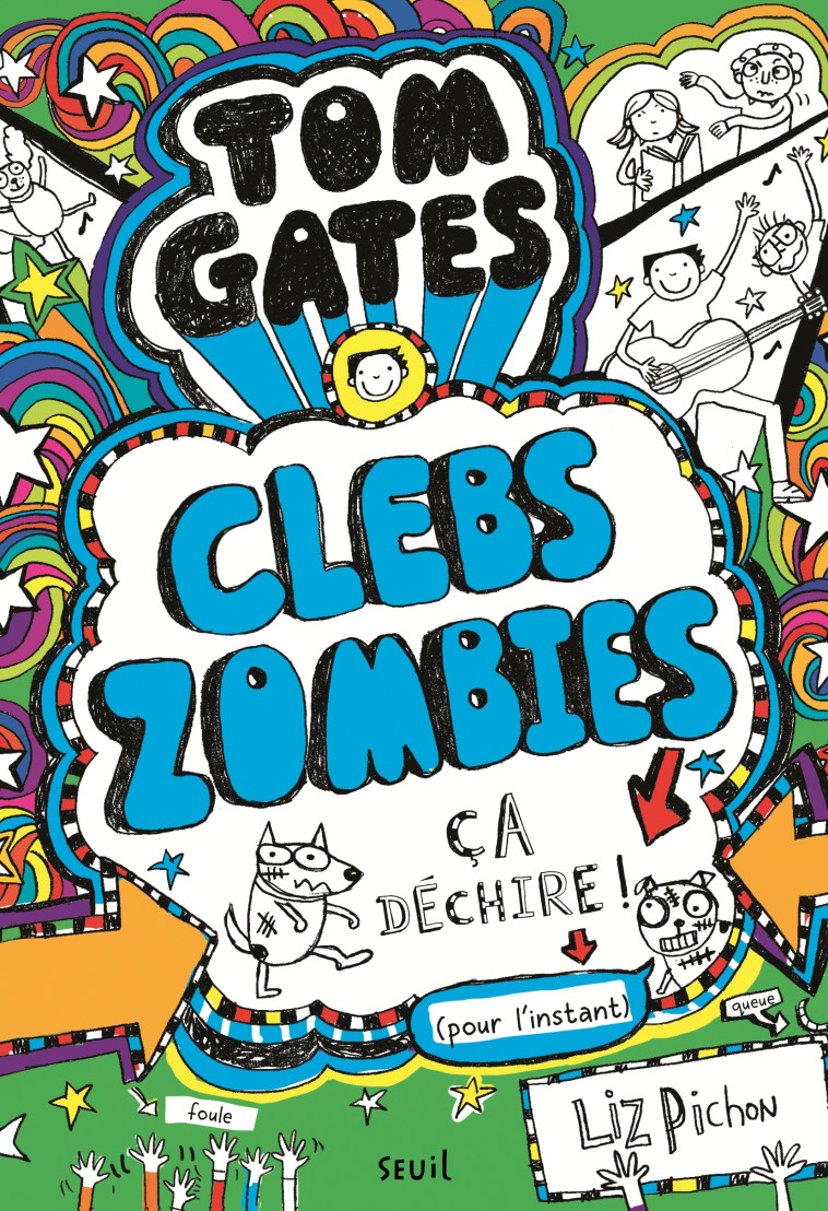 Tom Gates - Tom Gates, tome 11 - Liz Pichon - SEUIL JEUNESSE