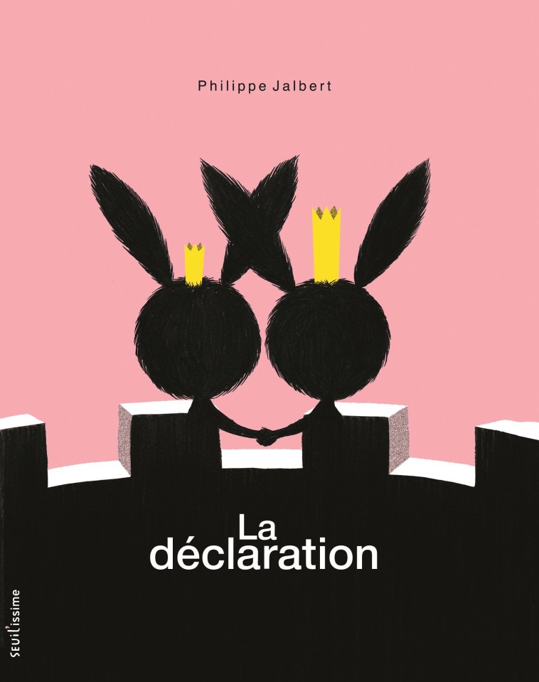 La Déclaration - Philippe Jalbert - SEUIL JEUNESSE