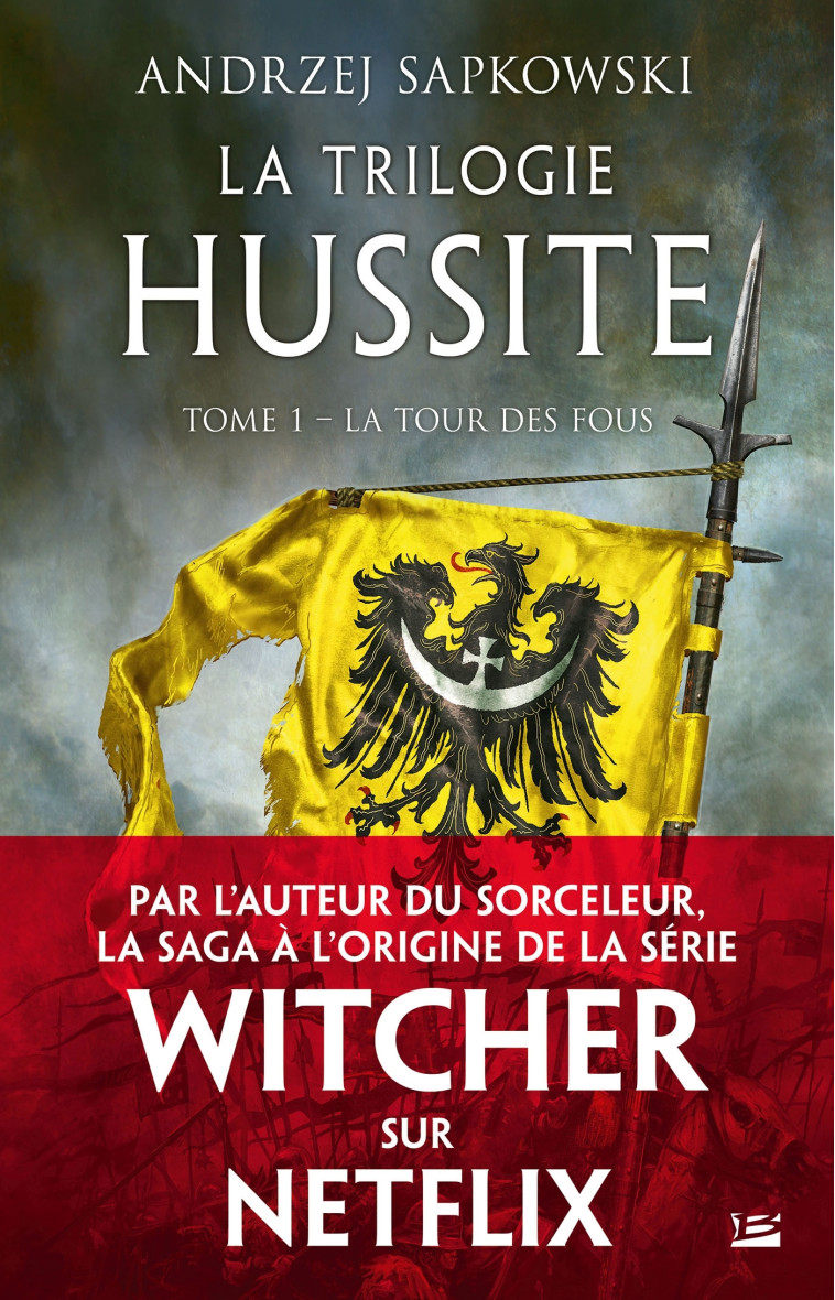 La Trilogie hussite, T1 : La Tour des Fous - Andrzej Sapkowski - BRAGELONNE