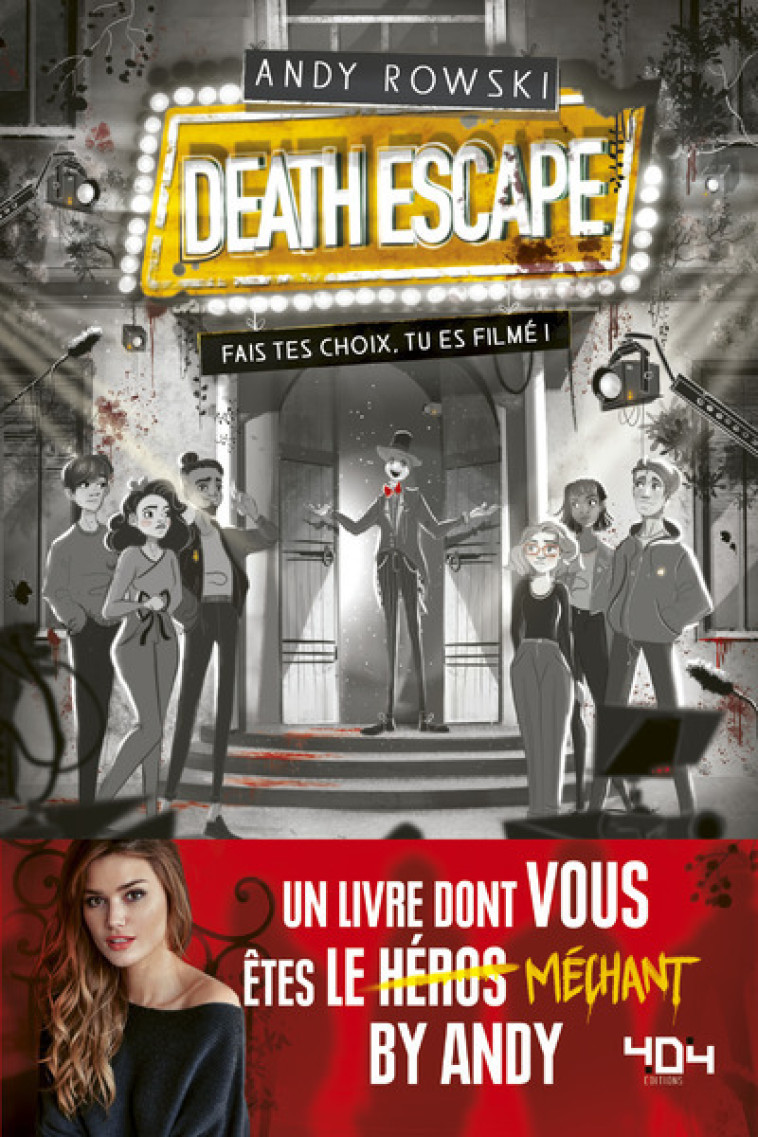 Death Escape : fais tes choix, tu es filmé ! - Andy Rowski - 404 EDITIONS