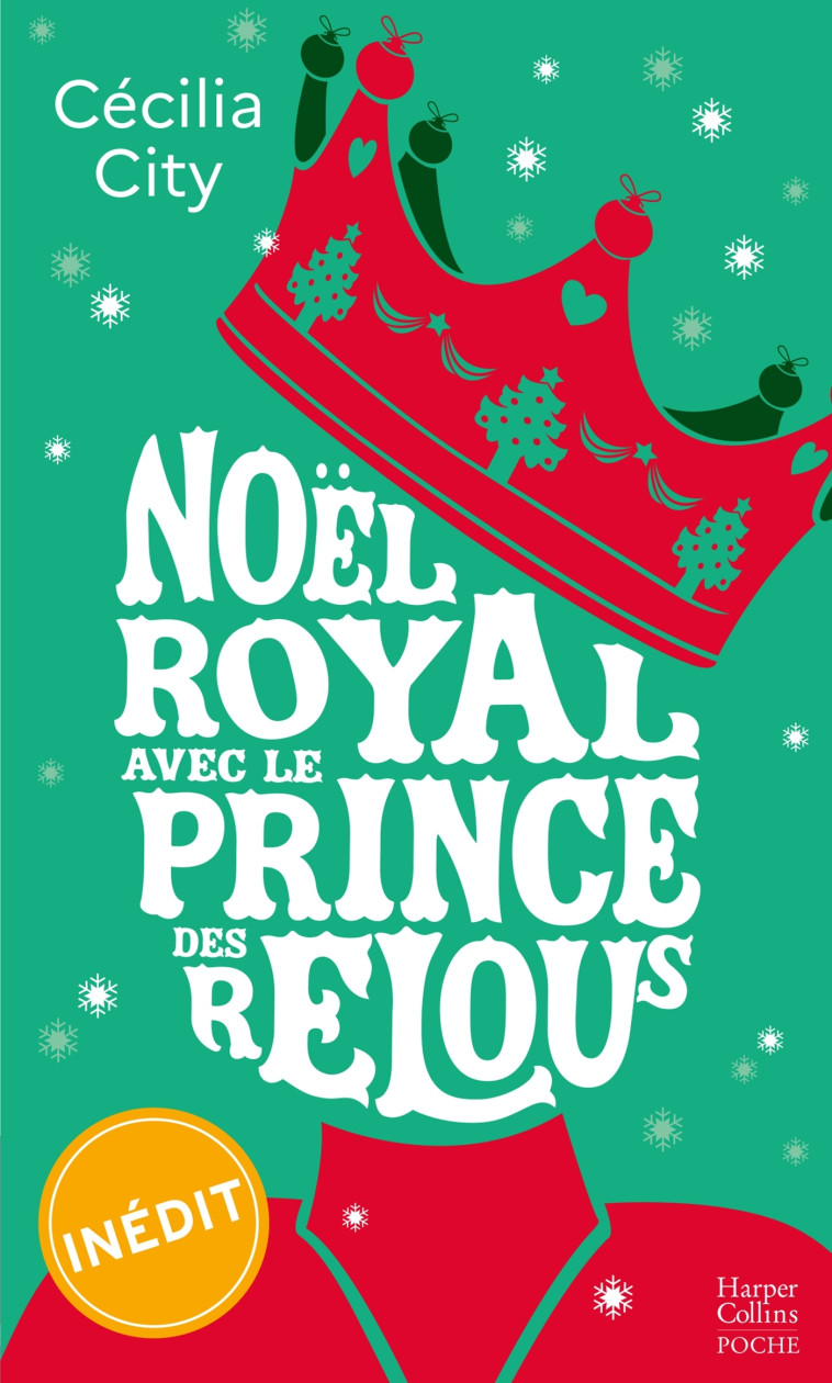 Noël royal avec le prince des relous - Cécilia City - HARPERCOLLINS