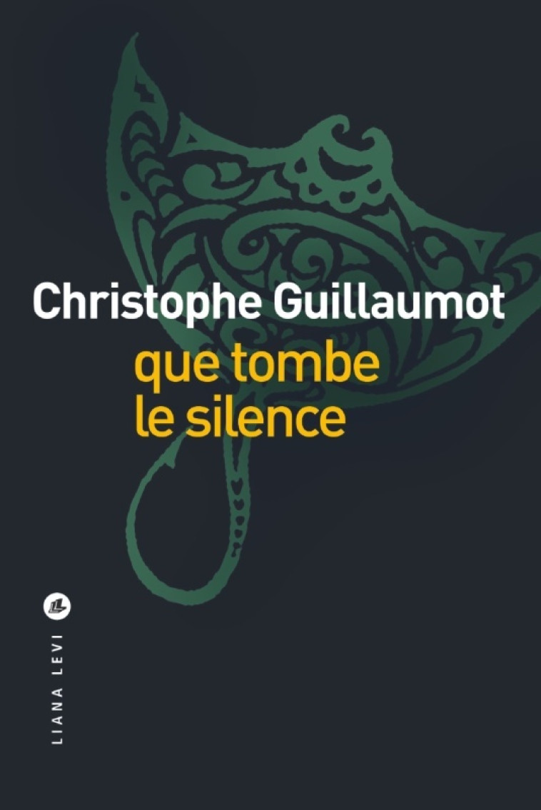 Que tombe le silence - Christophe Guillaumot - LEVI