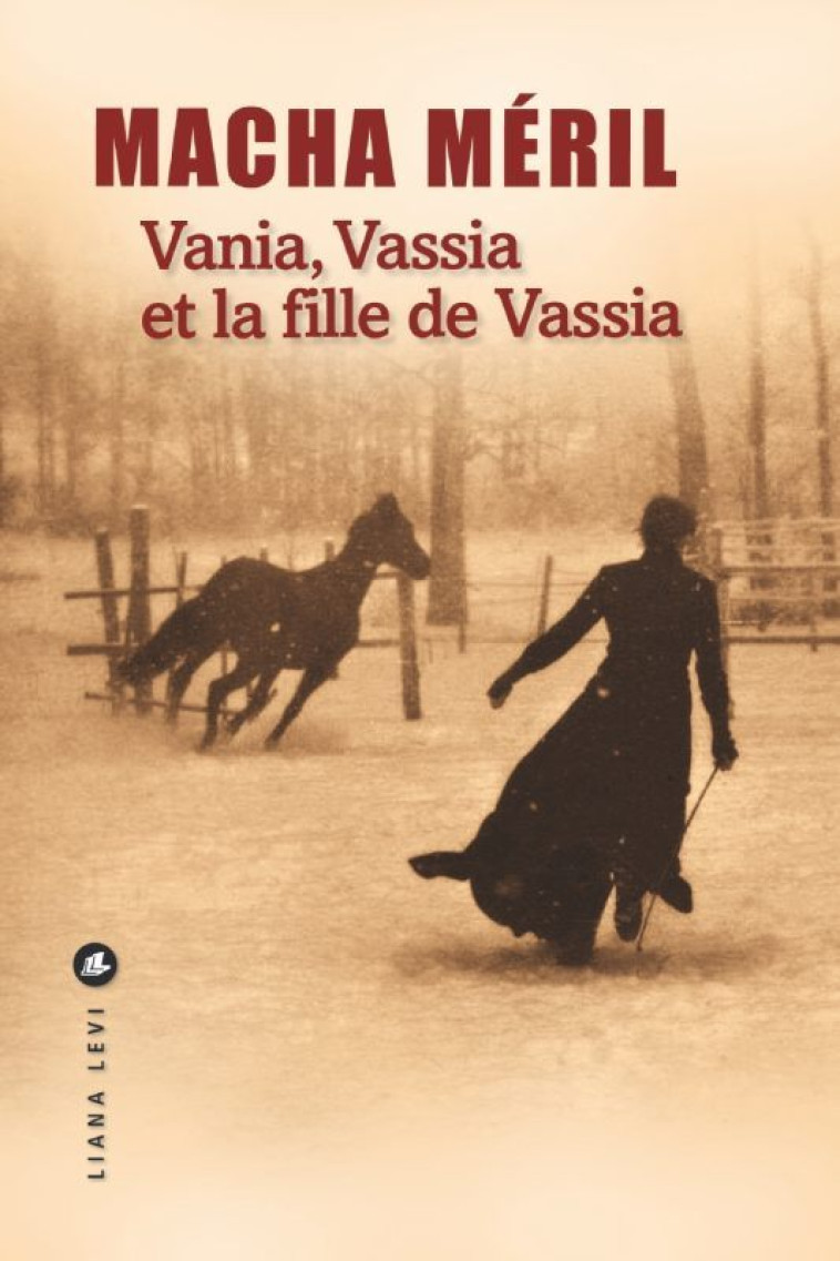 Vania, Vassia et la fille de Vassia - Macha Méril - LEVI