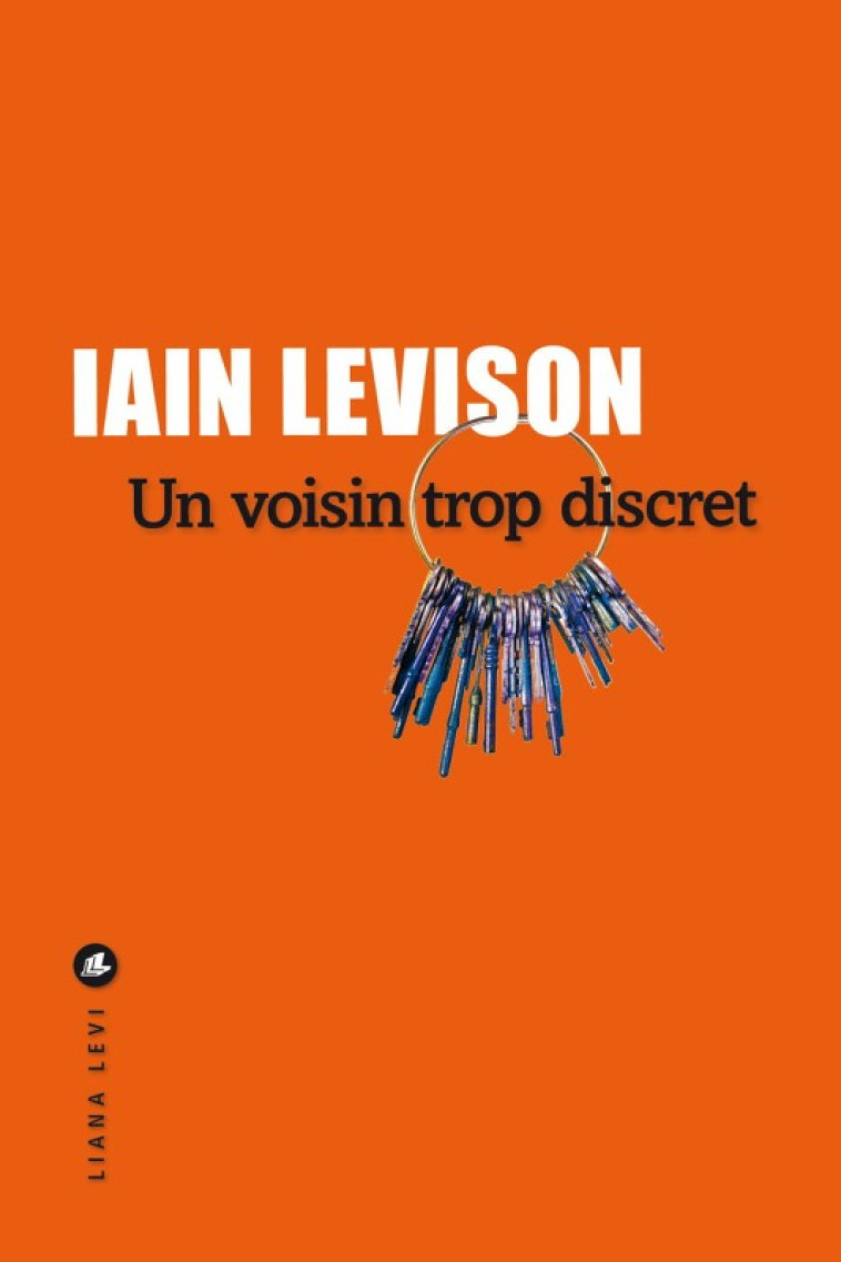 Un voisin trop discret - Iain Levison - LEVI