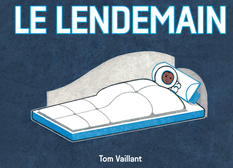 Le lendemain - Tom Vaillant - THIERRY MAGNIER