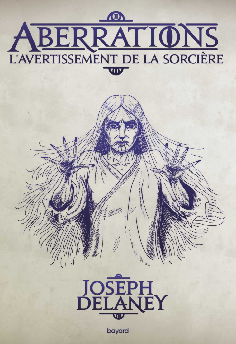 Aberrations, Tome 02 - Joseph Delaney - BAYARD JEUNESSE