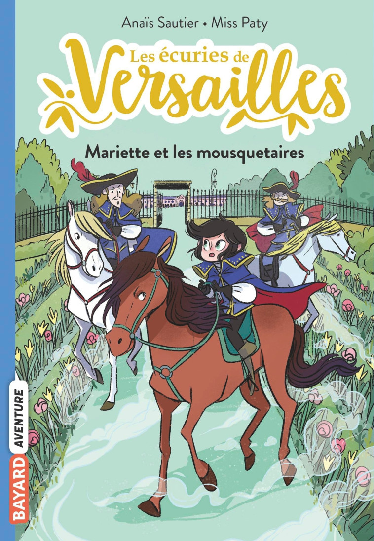 Les écuries de Versailles, Tome 04 -  Misspaty - BAYARD JEUNESSE