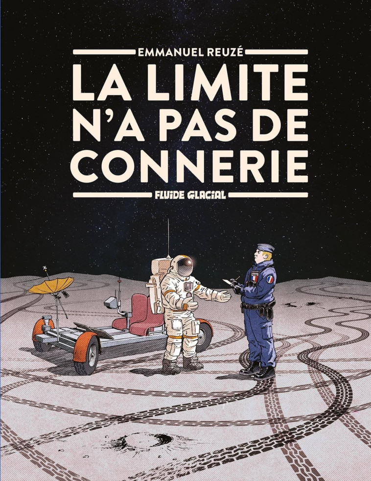 La Limite n'a pas de connerie - Emmanuel REUZÉ - FLUIDE GLACIAL