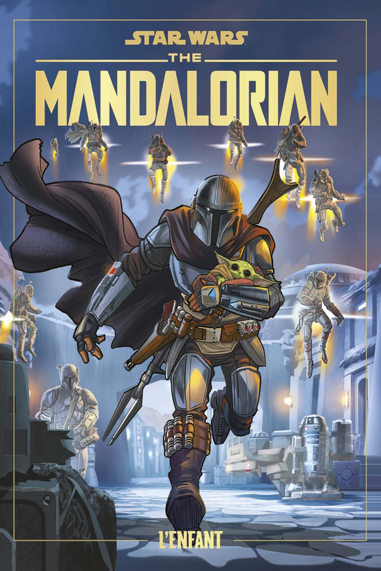 Star Wars - The Mandalorian - La BD Officielle T01 : L'enfant - XXX - PANINI