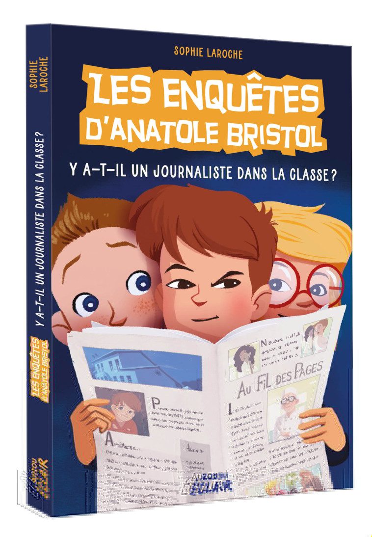 LES ENQUÊTES D'ANATOLE BRISTOL - Y-A-T-IL UN JOURNALISTE DANS LA CLASSE ? -  Carine Hinder - AUZOU