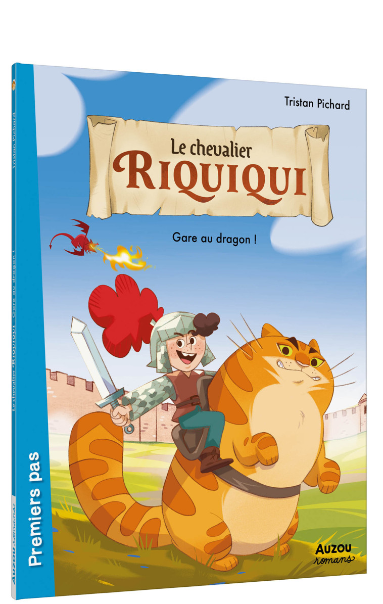 LE CHEVALIER RIQUIQUI - GARE AU DRAGON ! - Tristan Pichard - AUZOU