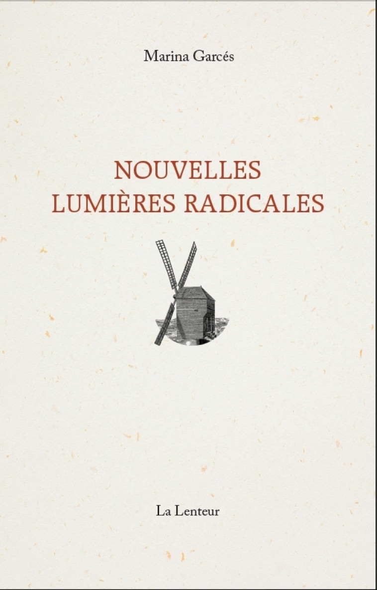 Nouvelles lumières radicales - Marina Garcés - LENTEUR