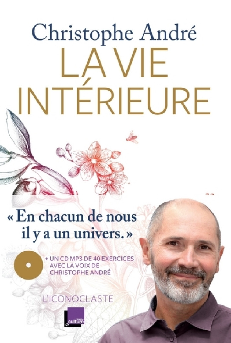 La Vie intérieure +CD - Christophe André - ICONOCLASTE