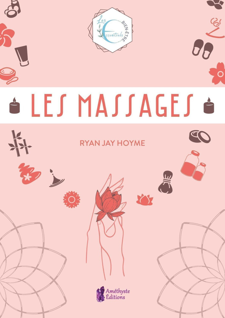 Les Massages -  Ryan Jay Hoyme - AMETHYSTE ED