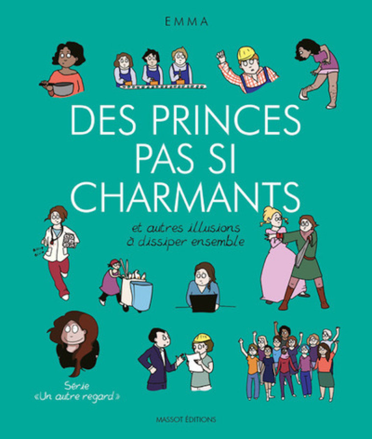 Des princes pas si charmants et autres illusions à dissiper ensemble - Emma Clit - MASSOT EDITION