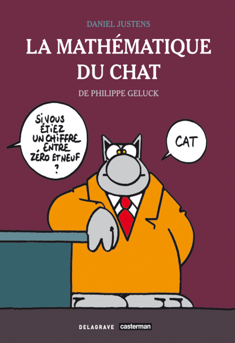 La mathématique du chat de Philippe Geluck (2008) - Référence - Philippe Geluck - DELAGRAVE