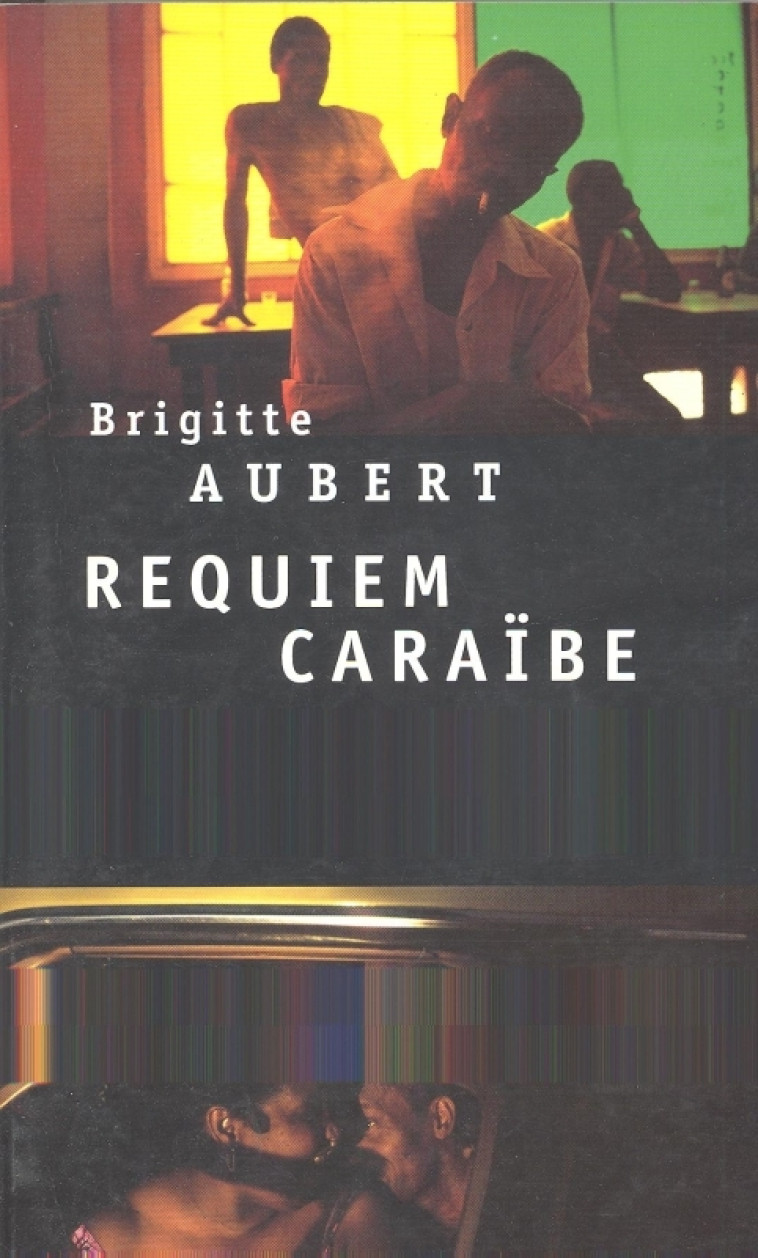 Requiem caraïbe - Brigitte Aubert - SEUIL