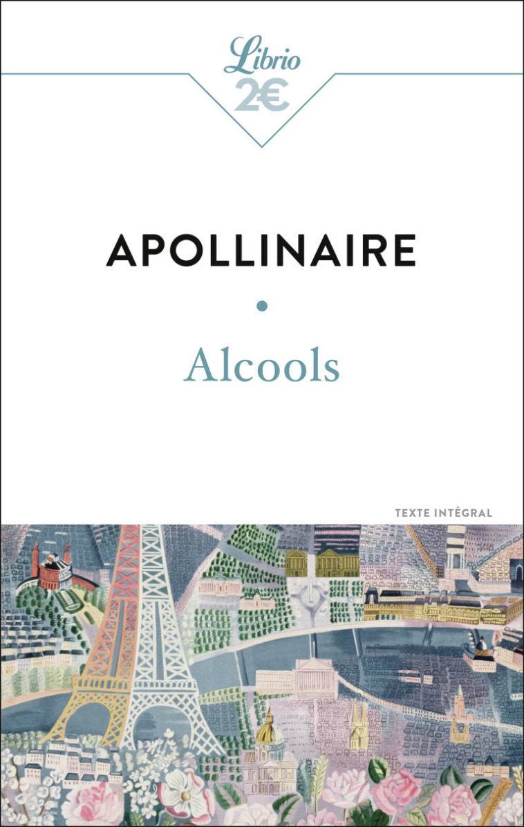 Alcools - Guillaume Apollinaire - J'AI LU