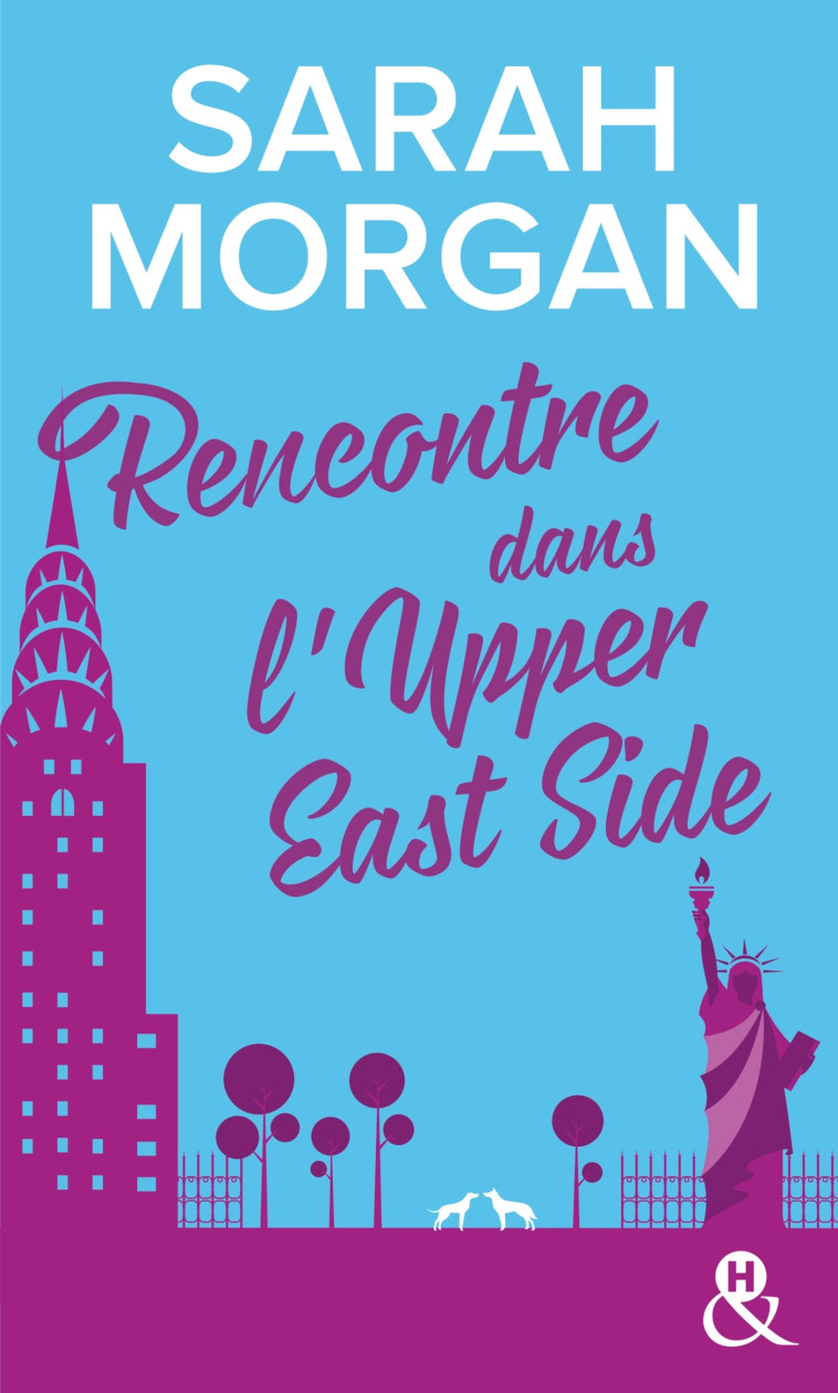 Rencontre dans l'Upper East Side - Sarah Morgan - HARLEQUIN