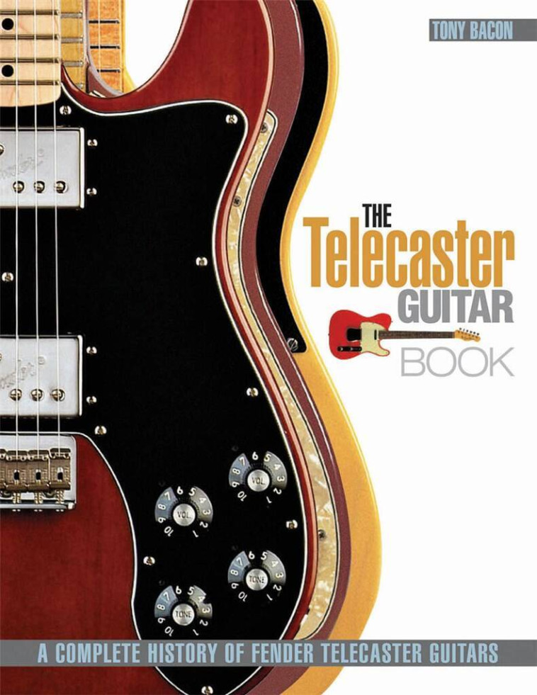 TELECASTER GUITAR BOOK LIVRE SUR LA MUSIQUE -  DIVERS AUTEURS - HAL LEONARD