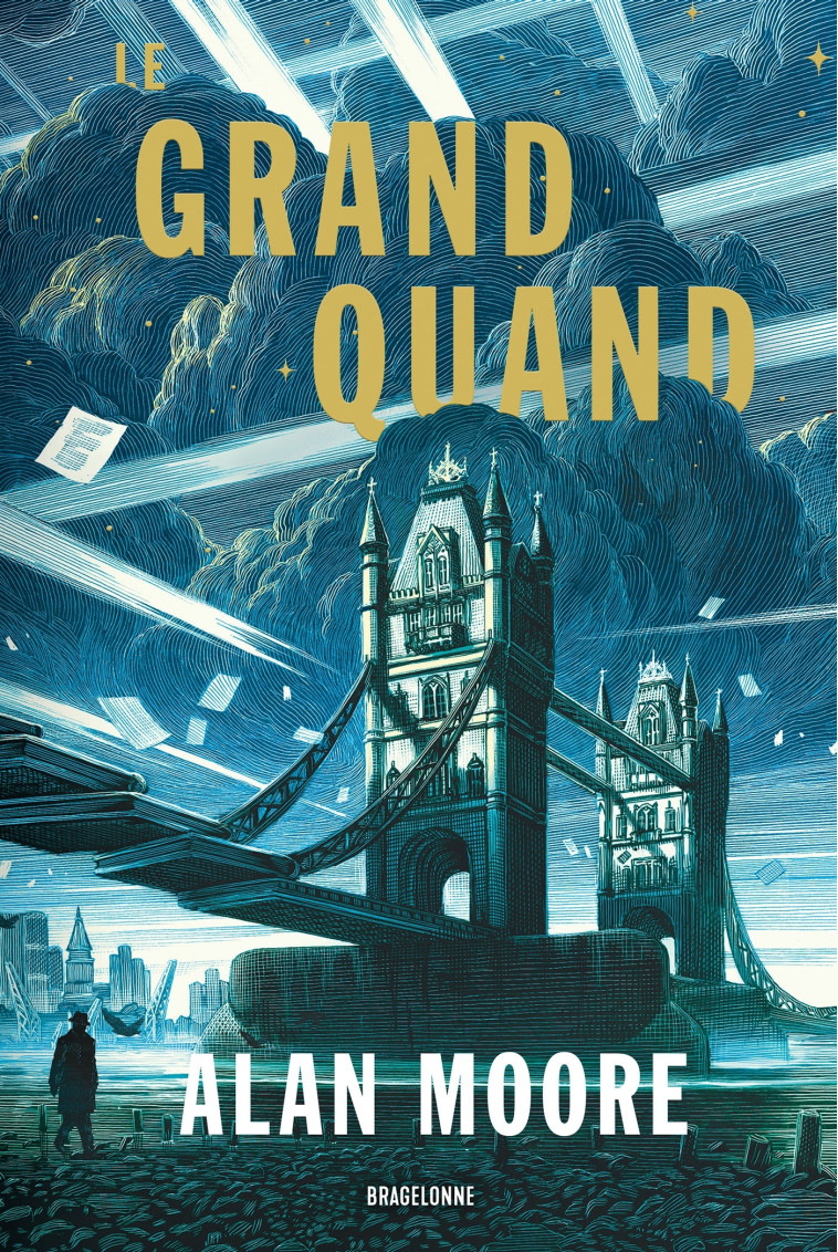 Long London, T1  : Le Grand Quand - Alan Moore - BRAGELONNE